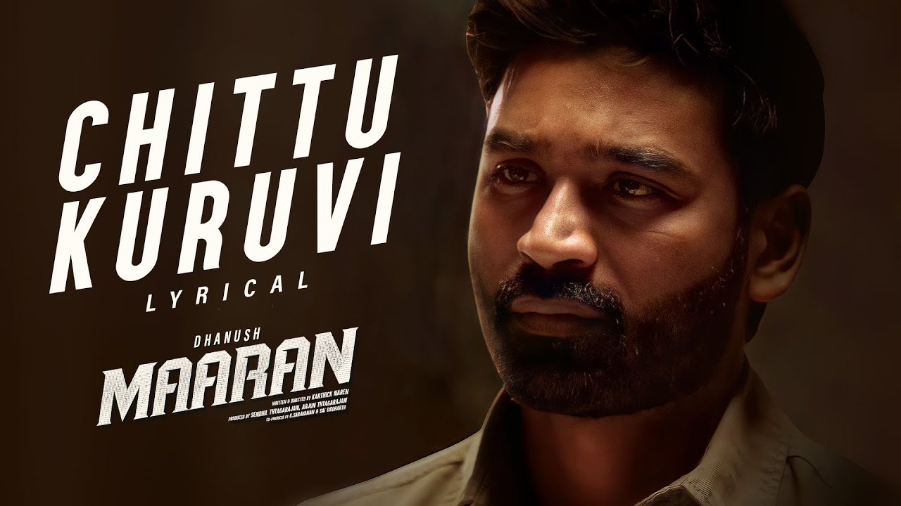 Chittu Kuruvi Song Lyrics – Maaran poster