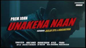 Unakena Naan Song – Prem John poster