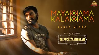 Mayakkama Kalakkama Song Lyrics – Thiruchitrambalam poster