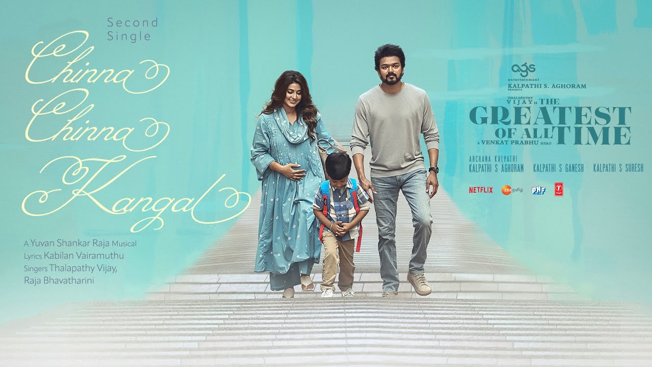 Chinna Chinna Kangal Song Lyrics – Goat – The Greatest of All Time 2024 Film poster