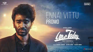 Ennai Vittu Song Lyrics – Love Today poster
